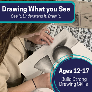 Drawing What You See (Ages 12-17)