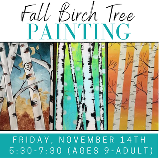 Fall Birch Tree Painting- Mixed Ages