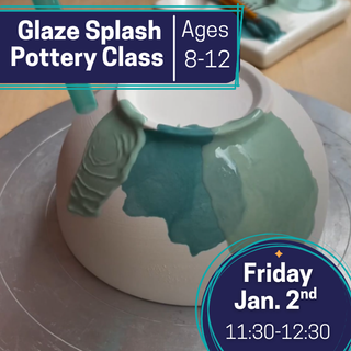Glaze Splash Pottery Class (Ages 8-12)