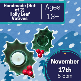 Handmade Holly Leaf Votive (Ages 13+)