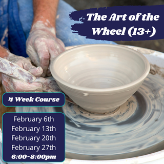 The Art of the Wheel: Beginner to Intermediate Pottery Wheel Class February (13+)