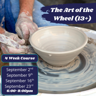 The Art of the Wheel: Beginner to Intermediate Pottery Wheel Class September (13+)