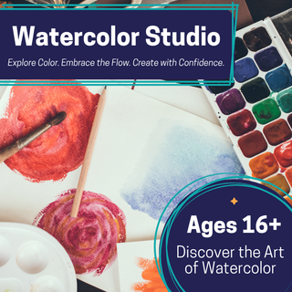 Watercolor Studio (Ages 16+)